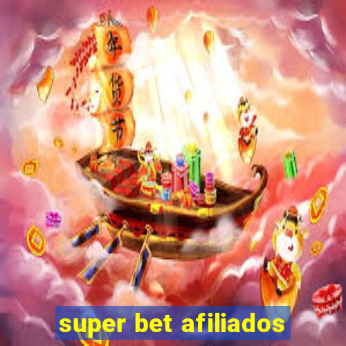 super bet afiliados